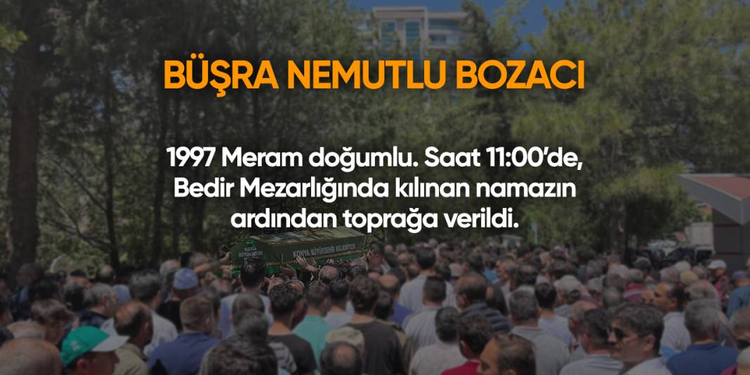Konya'da bugün vefat edenler | 15 Temmuz 2025 12